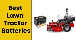 Best Lawn Tractor Battery?