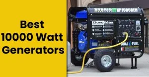 Best 10000 watt generator