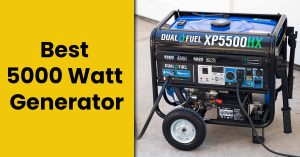 Best 5000 Watt Generator