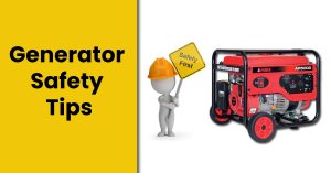 Generator Safety Tips