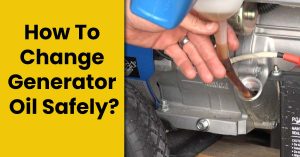 How To Change Generator Oil?