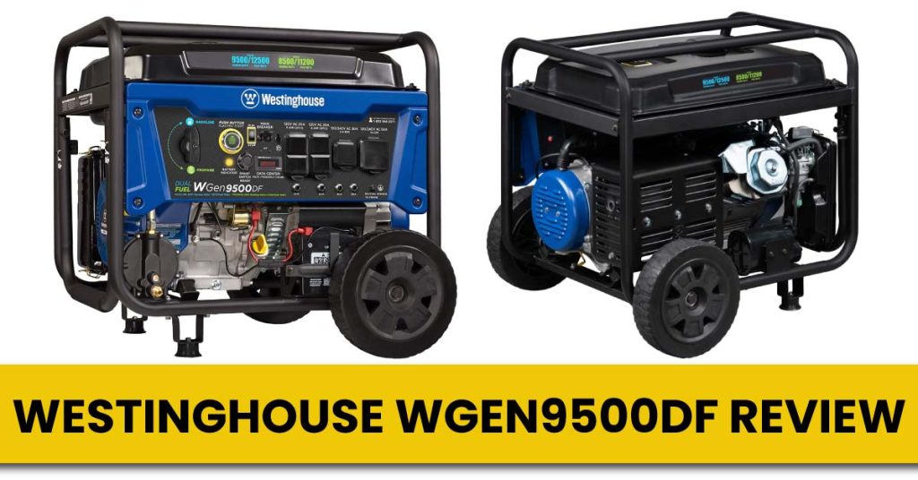 Westinghouse-WGen9500DF-Review