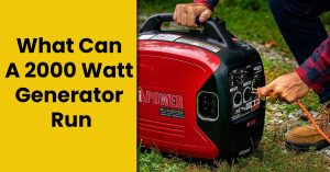 what can a 2000 watt generator run?