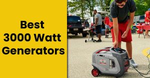 Best 3000 Watt Generators