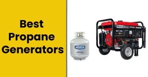 Best Propane Generators