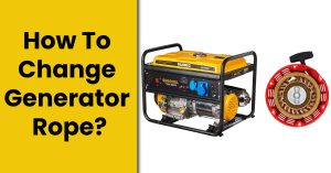 How To Change Generator Rope?