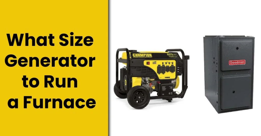 What Size Generator to Run Electric Furnace: Expert Guide