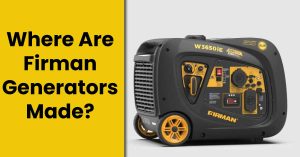 Where-Are-Firman-Generators-Made